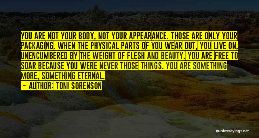 Your Body Weight Quotes By Toni Sorenson