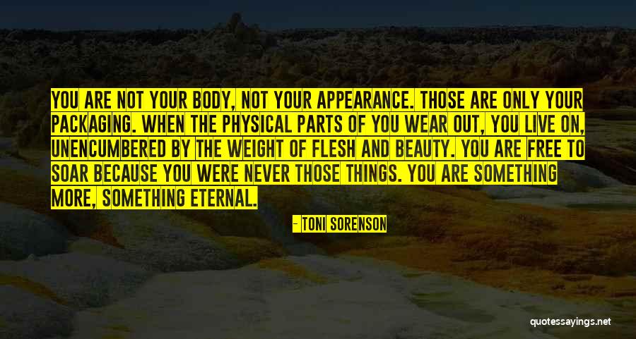 Your Body Weight Quotes By Toni Sorenson