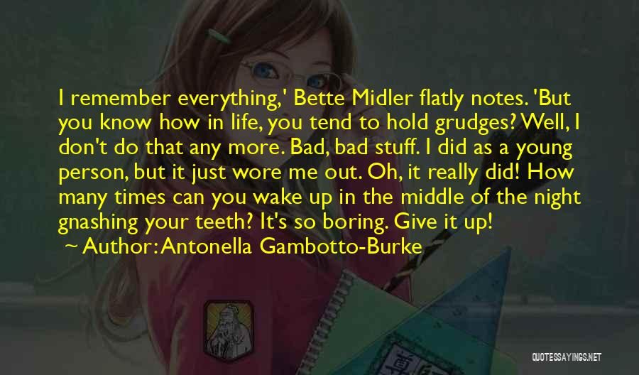 Your Boring Me Quotes By Antonella Gambotto-Burke