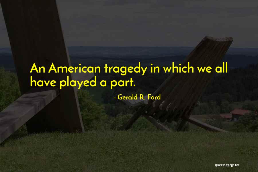 Your Boyfriend In Prison Quotes By Gerald R. Ford Your Boyfriend In Prison Quotes By Gerald R. Ford