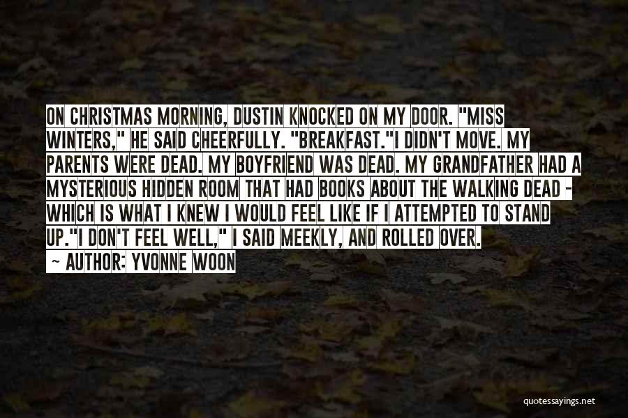 Your Boyfriend On Christmas Quotes By Yvonne Woon