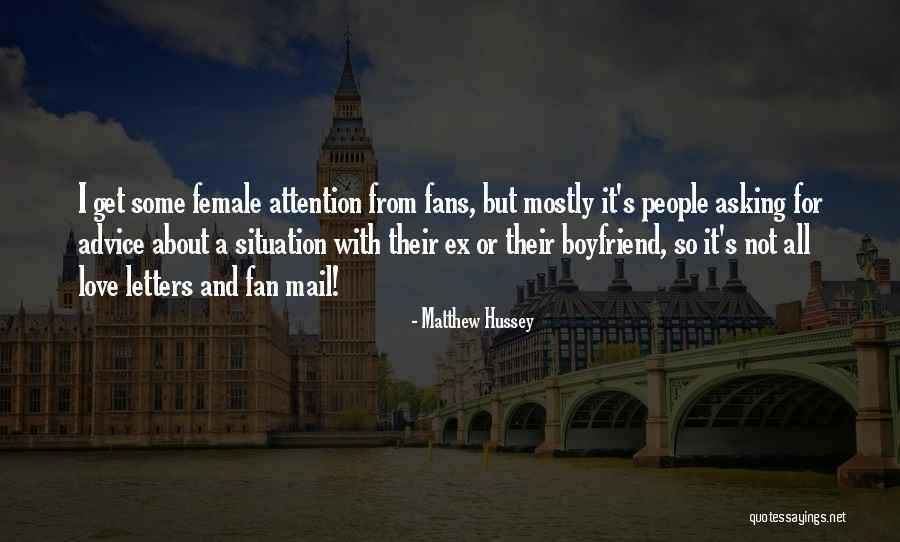 Your Boyfriend That You Love Quotes By Matthew Hussey Your Boyfriend That You Love Quotes By Matthew Hussey