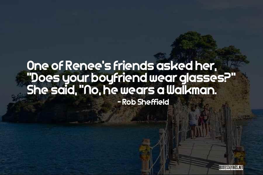 Your Boyfriend That You Love Quotes By Rob Sheffield