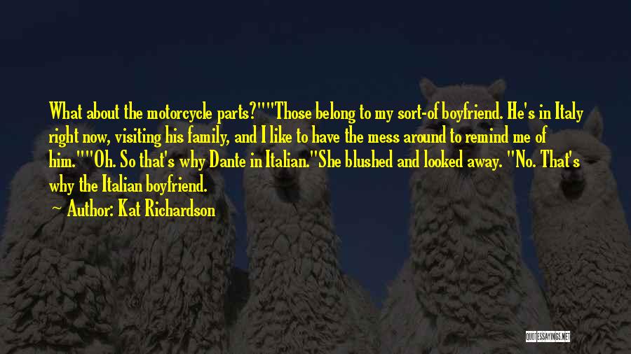 Your Boyfriend's Family Quotes By Kat Richardson
