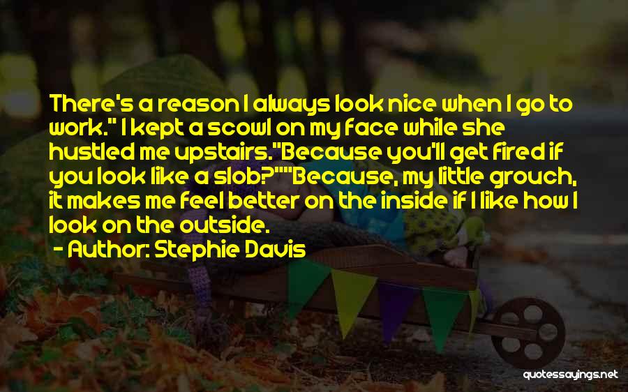 Your Boyfriend's Mom Quotes By Stephie Davis