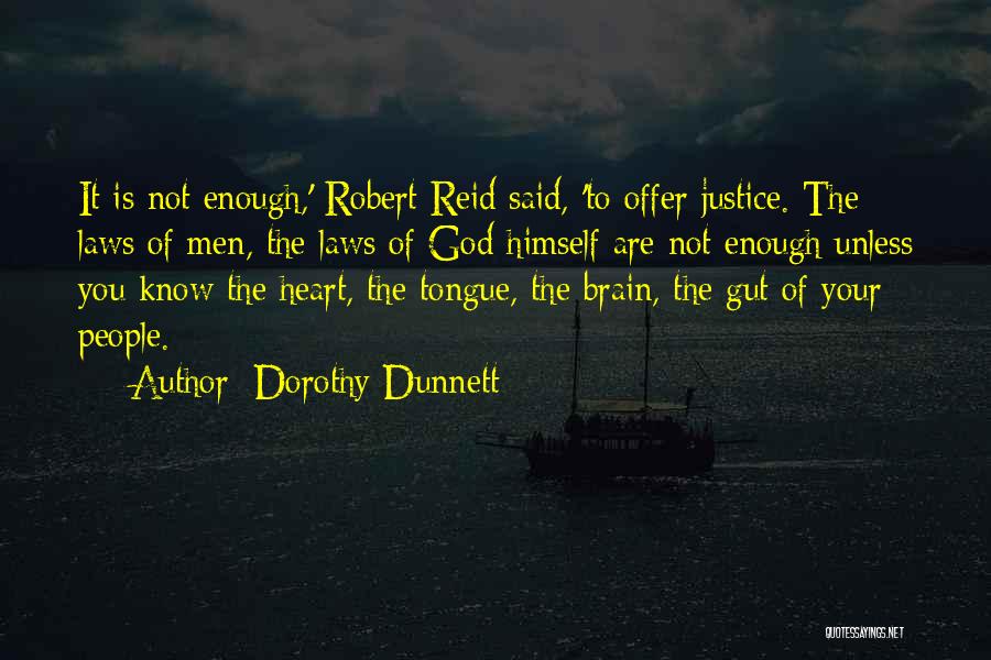 Your Brain Is God Quotes By Dorothy Dunnett