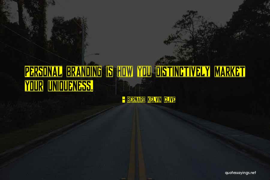 Your Brand Quotes By Bernard Kelvin Clive Your Brand Quotes By Bernard Kelvin Clive