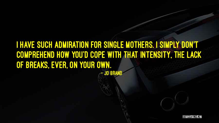 Your Brand Quotes By Jo Brand Your Brand Quotes By Jo Brand
