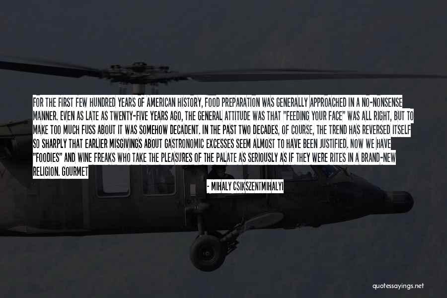 Your Brand Quotes By Mihaly Csikszentmihalyi Your Brand Quotes By Mihaly Csikszentmihalyi