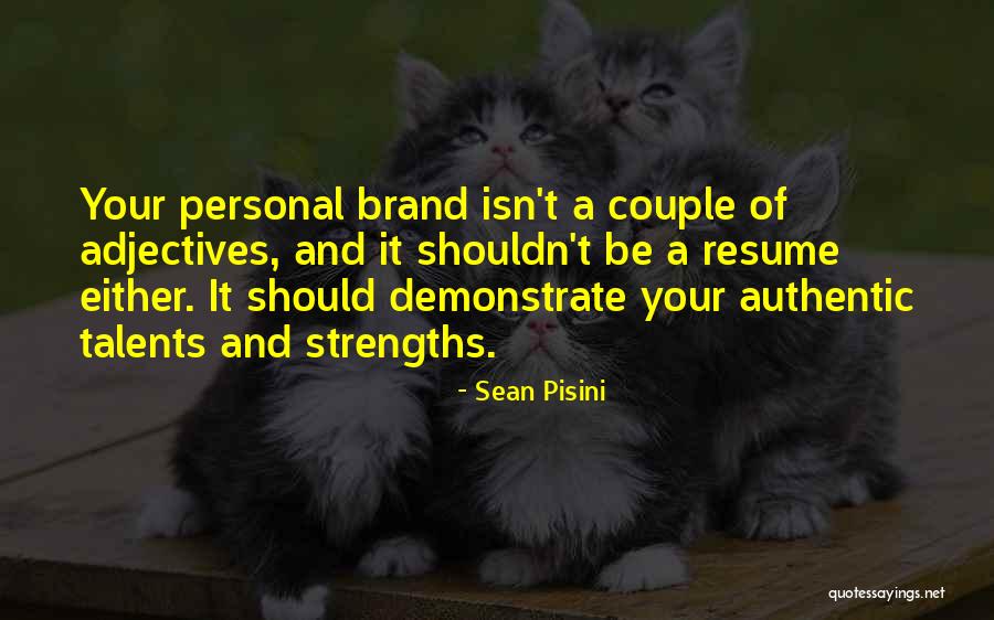 Your Brand Quotes By Sean Pisini Your Brand Quotes By Sean Pisini