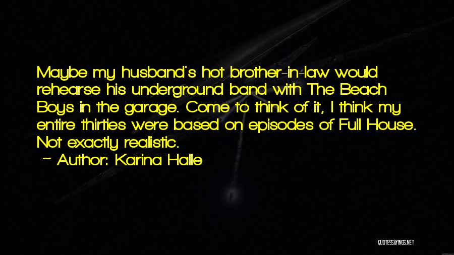 Your Brother In Law Quotes By Karina Halle