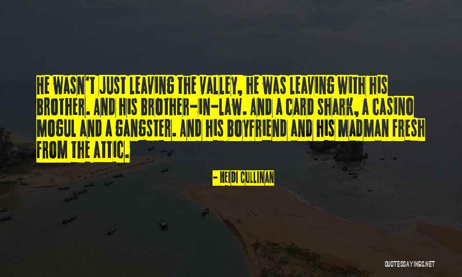 Your Brother Leaving Quotes By Heidi Cullinan Your Brother Leaving Quotes By Heidi Cullinan