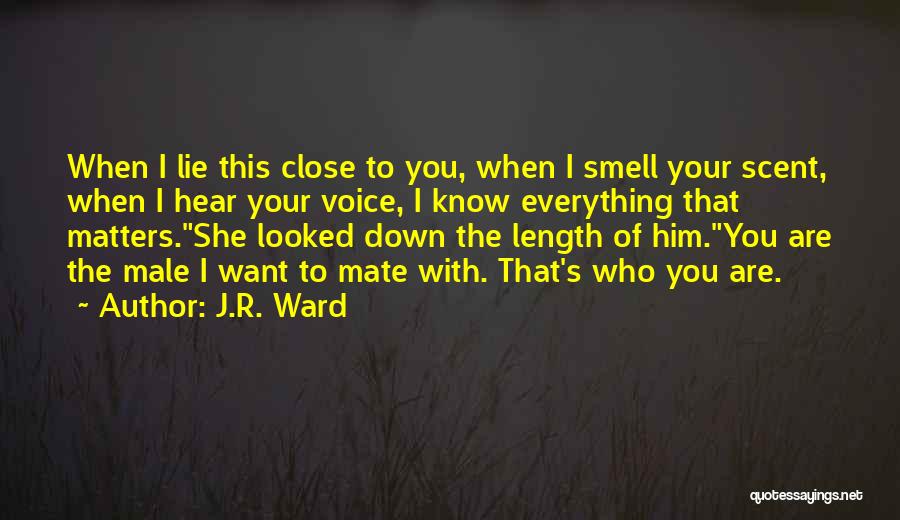 Your Brotherhood Quotes By J.R. Ward