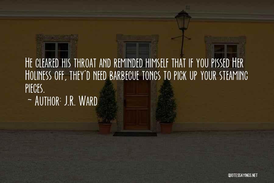 Your Brotherhood Quotes By J.R. Ward