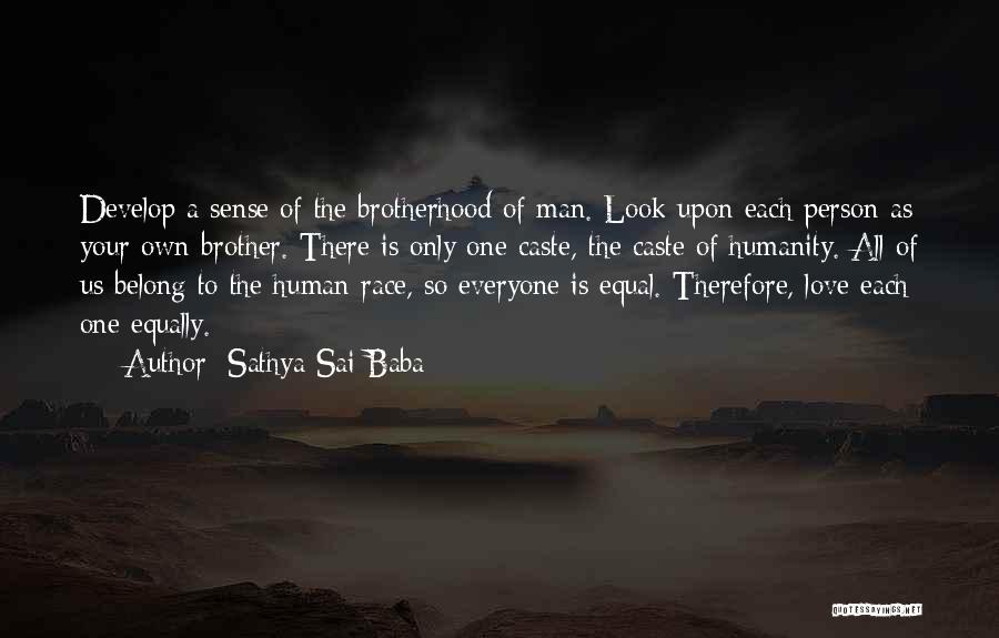 Your Brotherhood Quotes By Sathya Sai Baba