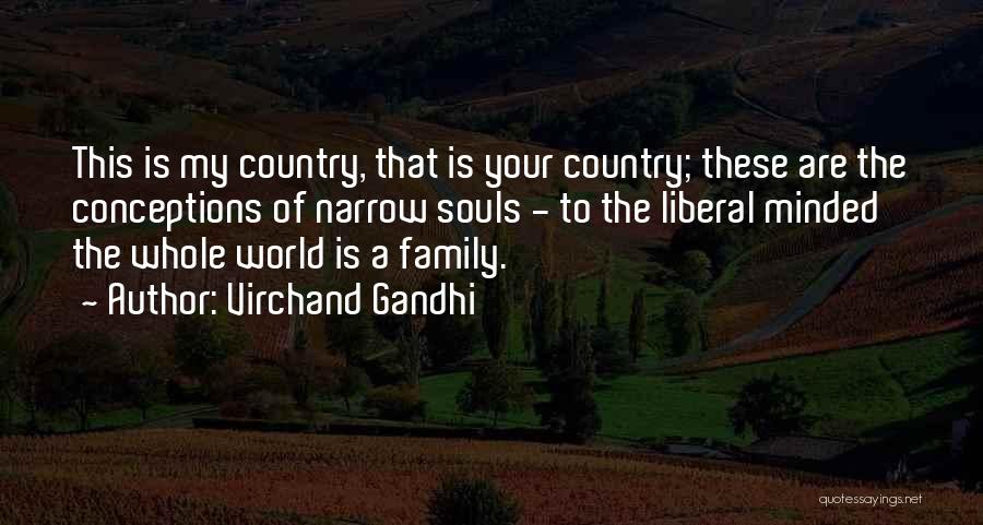 Your Brotherhood Quotes By Virchand Gandhi
