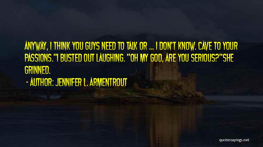 Your Busted Quotes By Jennifer L. Armentrout