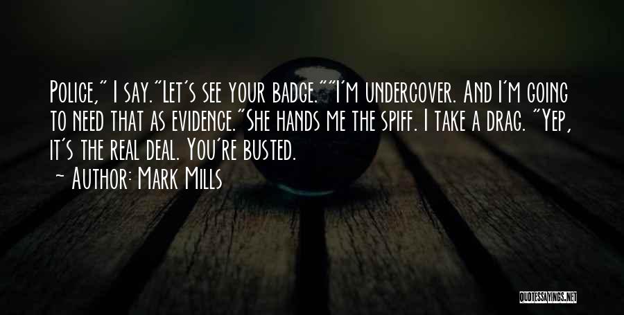 Your Busted Quotes By Mark Mills