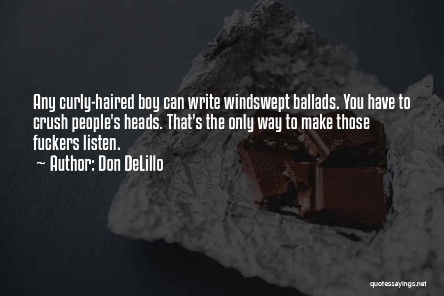 Your Celebrity Crush Quotes By Don DeLillo