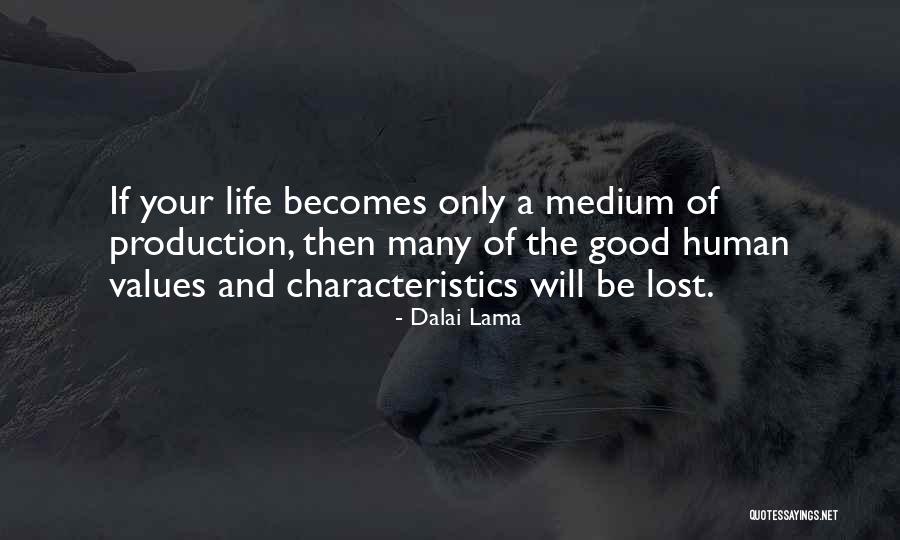 Your Characteristics Quotes By Dalai Lama Your Characteristics Quotes By Dalai Lama