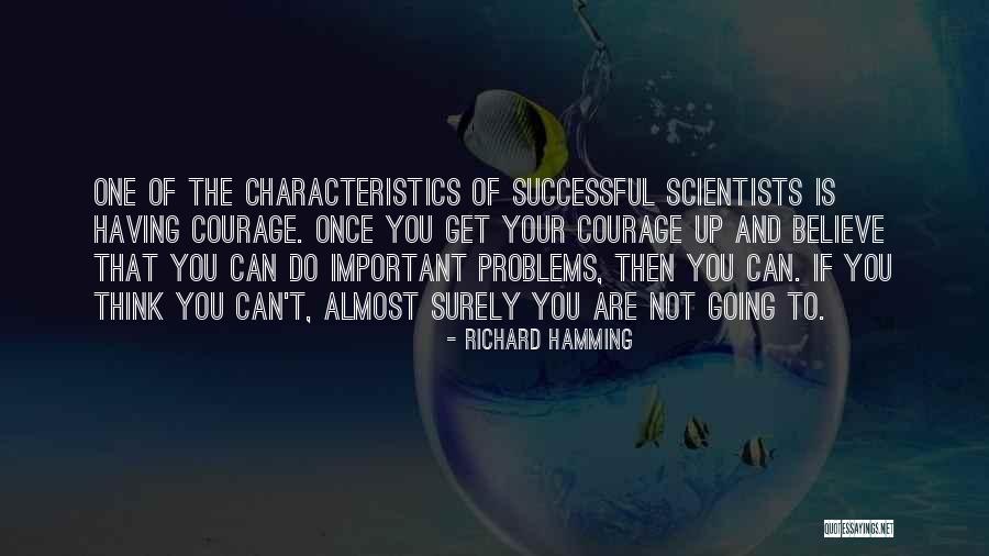Your Characteristics Quotes By Richard Hamming Your Characteristics Quotes By Richard Hamming