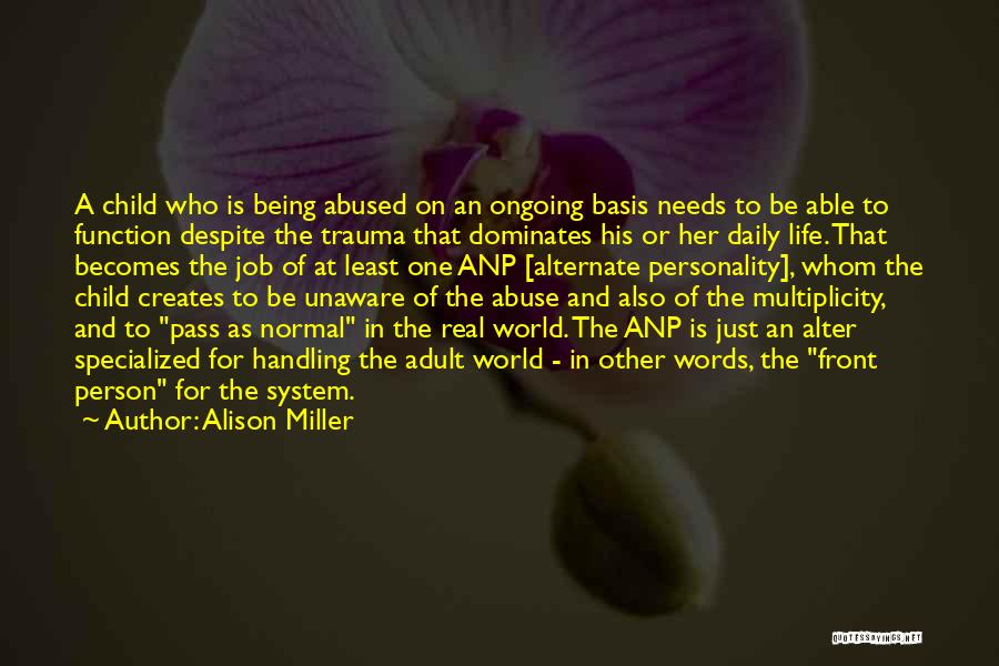 Your Child Being Your World Quotes By Alison Miller