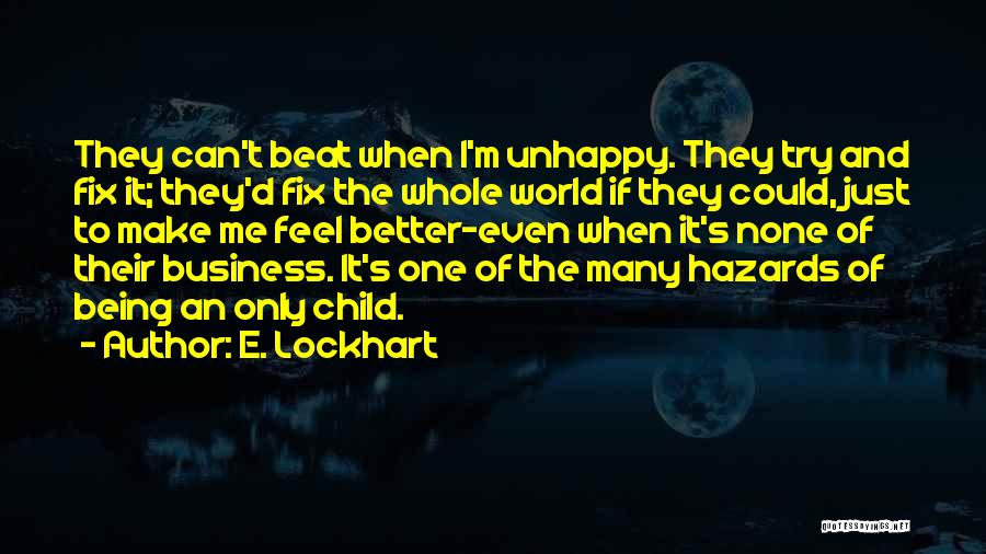 Your Child Being Your World Quotes By E. Lockhart