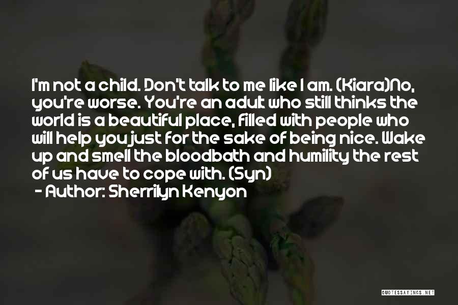 Your Child Being Your World Quotes By Sherrilyn Kenyon