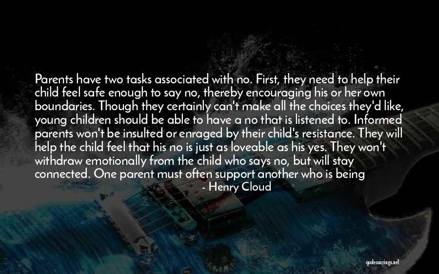 Your Child Comes First Quotes By Henry Cloud Your Child Comes First Quotes By Henry Cloud