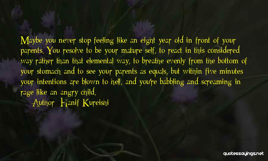 Your Child Growing Up Quotes By Hanif Kureishi