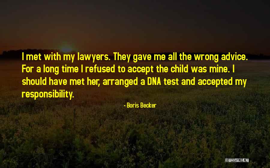 Your Child Is Your Responsibility Quotes By Boris Becker Your Child Is Your Responsibility Quotes By Boris Becker