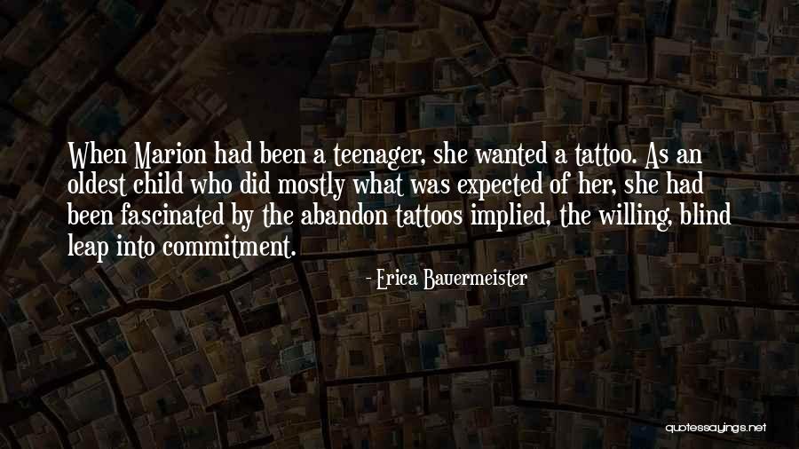 Your Child Tattoo Quotes By Erica Bauermeister