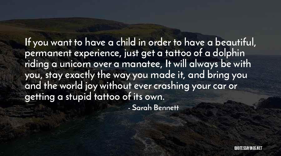 Your Child Tattoo Quotes By Sarah Bennett