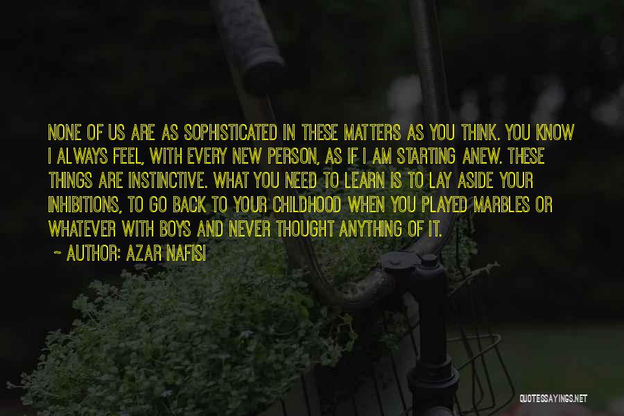 Your Childhood Love Quotes By Azar Nafisi