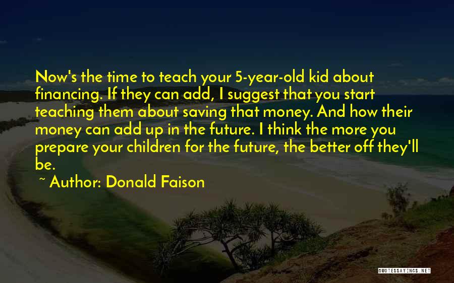 Your Children's Future Quotes By Donald Faison