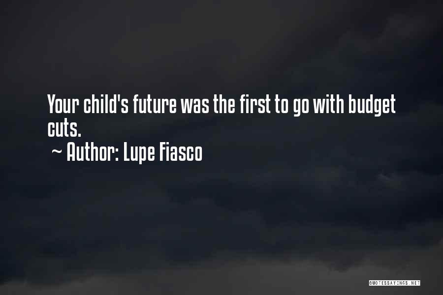 Your Children's Future Quotes By Lupe Fiasco