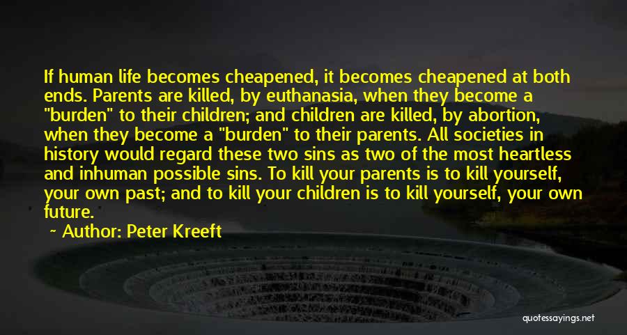 Your Children's Future Quotes By Peter Kreeft
