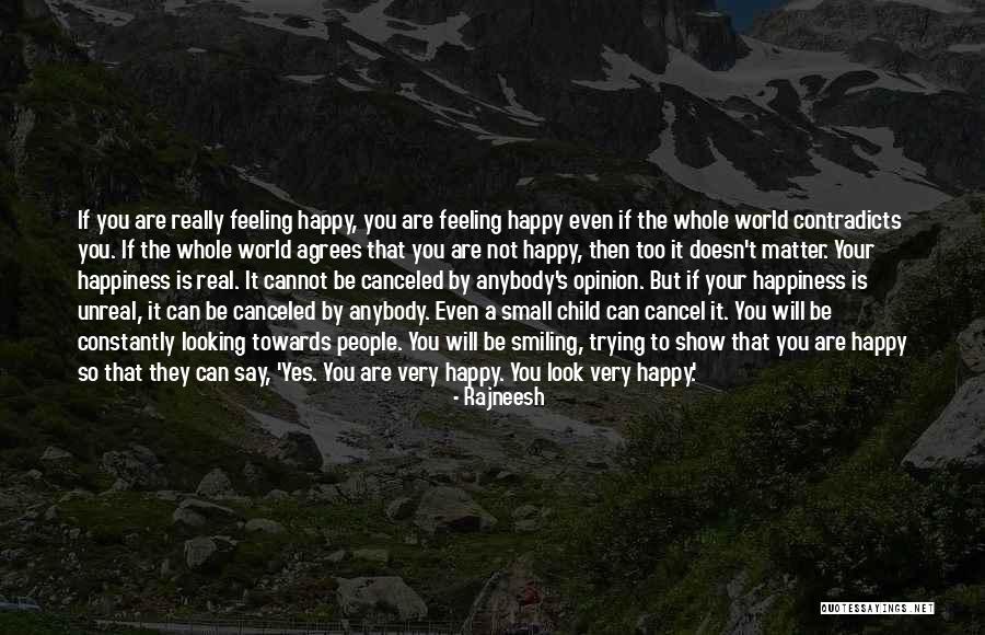 Your Child's Happiness Quotes By Rajneesh Your Child's Happiness Quotes By Rajneesh