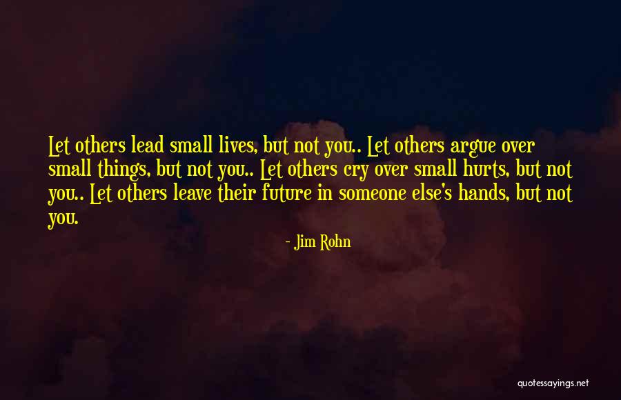 Your Choice My Future Quotes By Jim Rohn Your Choice My Future Quotes By Jim Rohn