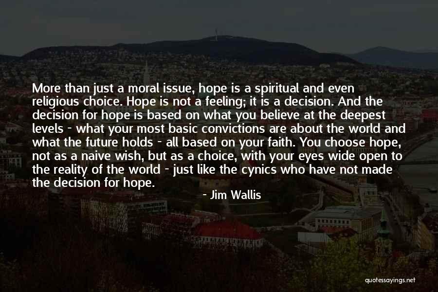Your Choice My Future Quotes By Jim Wallis Your Choice My Future Quotes By Jim Wallis