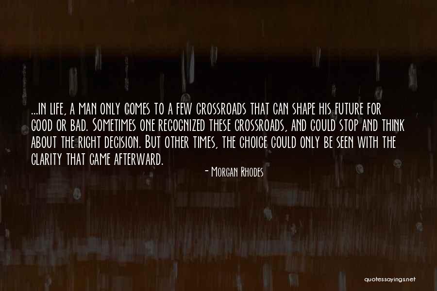 Your Choice My Future Quotes By Morgan Rhodes Your Choice My Future Quotes By Morgan Rhodes