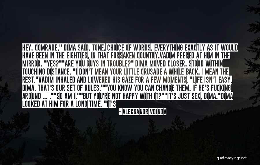 Your Choice Of Words Quotes By Aleksandr Voinov Your Choice Of Words Quotes By Aleksandr Voinov