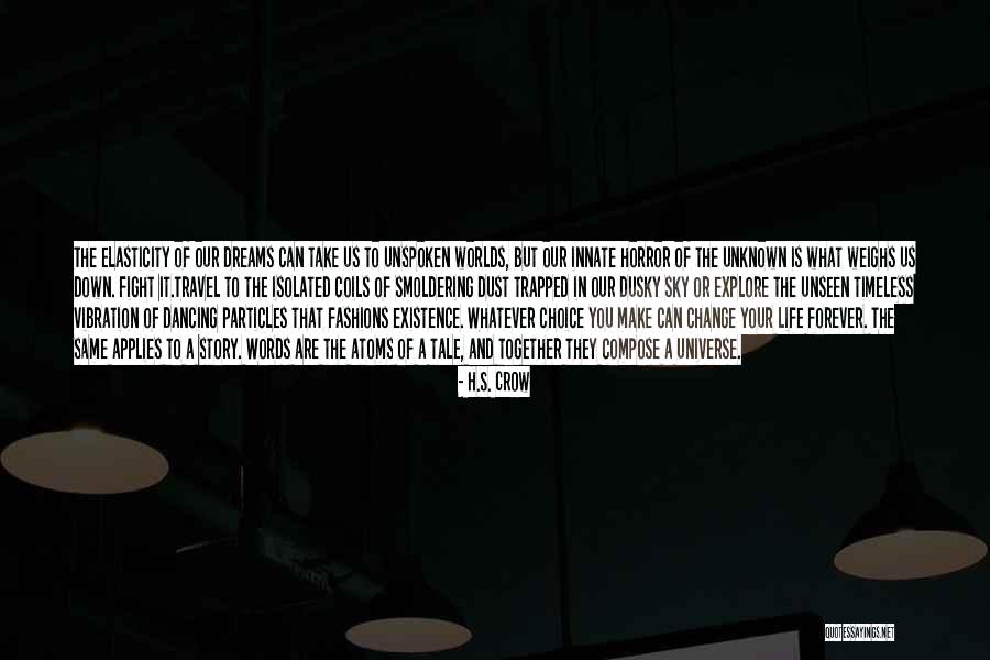 Your Choice Of Words Quotes By H.S. Crow Your Choice Of Words Quotes By H.S. Crow