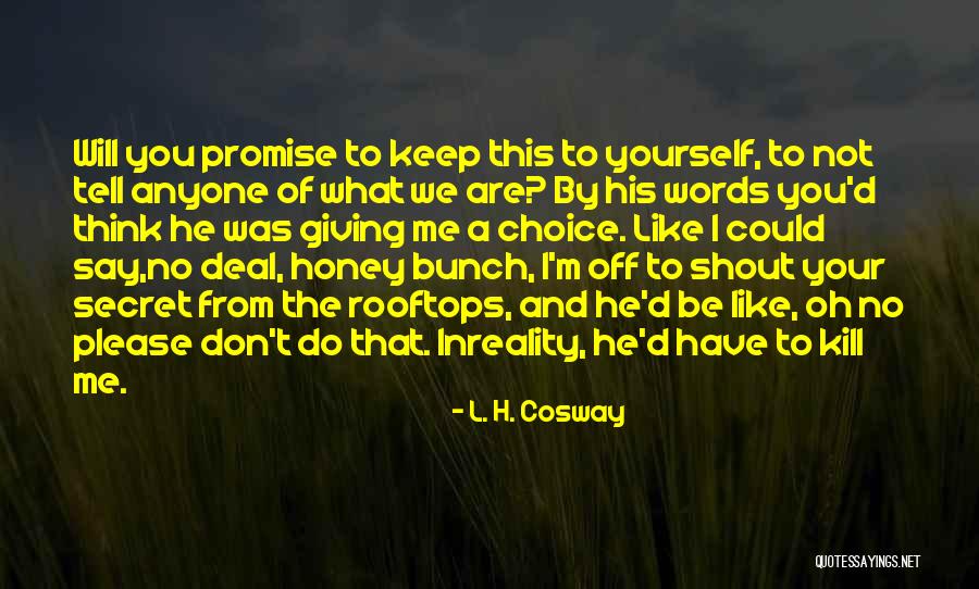 Your Choice Of Words Quotes By L. H. Cosway Your Choice Of Words Quotes By L. H. Cosway