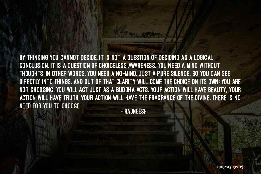 Your Choice Of Words Quotes By Rajneesh Your Choice Of Words Quotes By Rajneesh