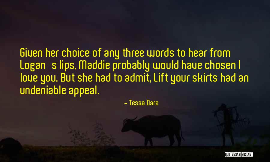 Your Choice Of Words Quotes By Tessa Dare Your Choice Of Words Quotes By Tessa Dare