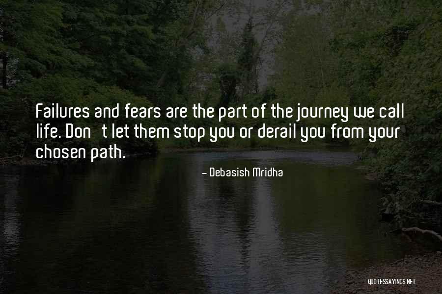 Your Chosen Path Quotes By Debasish Mridha