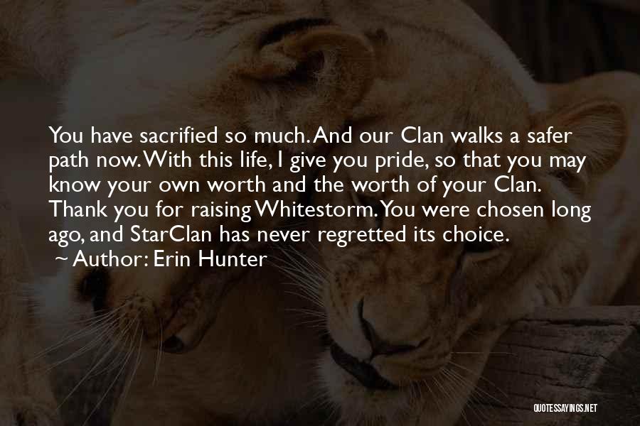 Your Chosen Path Quotes By Erin Hunter