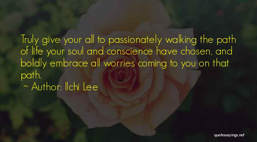 Your Chosen Path Quotes By Ilchi Lee