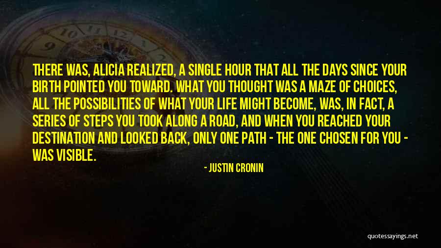 Your Chosen Path Quotes By Justin Cronin